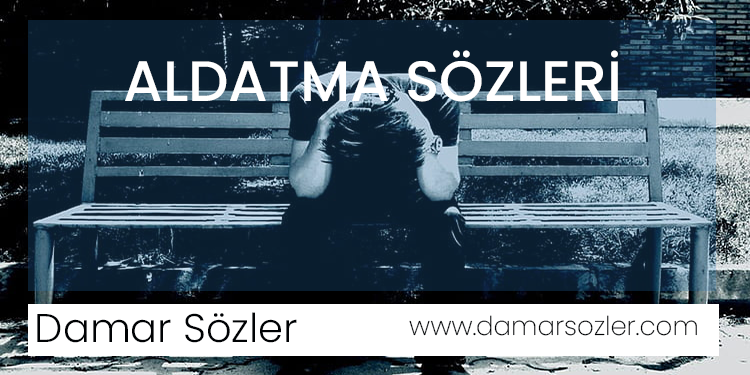 aldatma sözleri